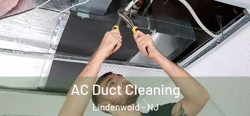 AC Duct Cleaning Lindenwold - NJ