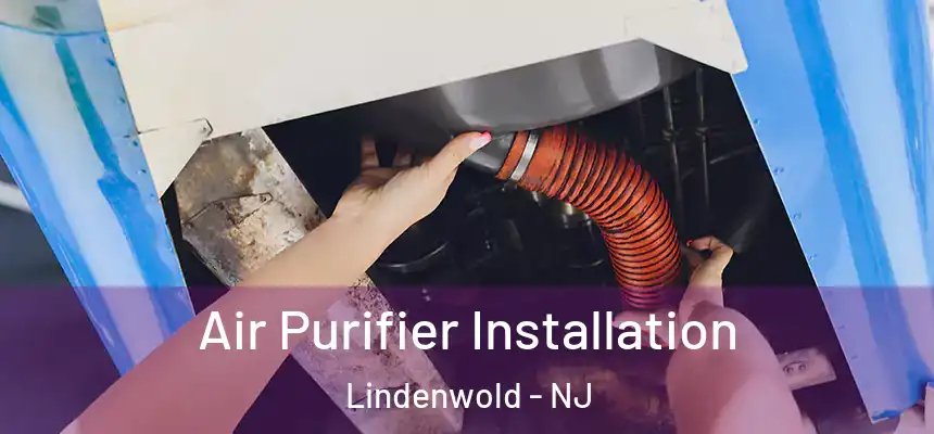 Air Purifier Installation Lindenwold - NJ