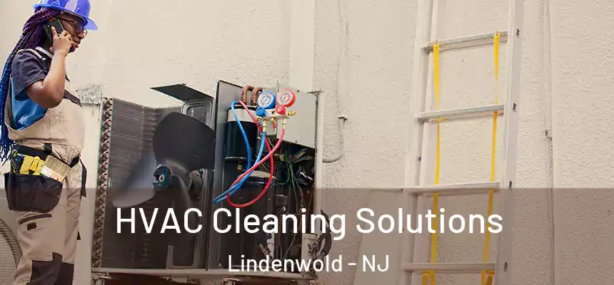 HVAC Cleaning Solutions Lindenwold - NJ